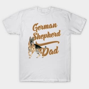 German Shepherd Dad! Especially for GSD owners! T-Shirt